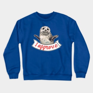 seal of approve Crewneck Sweatshirt